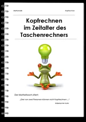 Kopfrechnen im Zeitalter des Taschenrechners